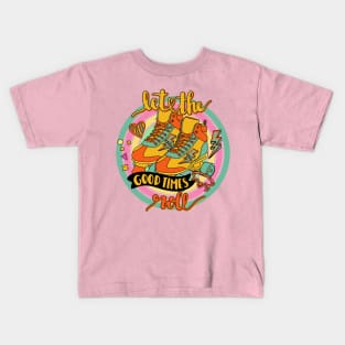 90's Throwback Let the good times roll, with roller-skates Kids T-Shirt